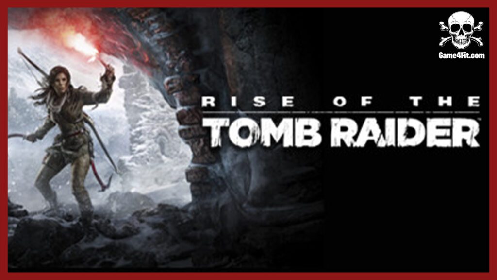 Rise of the Tomb Raider Free Download