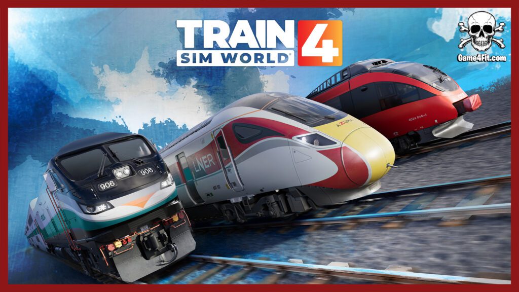 Train Sim World 4 Free Download