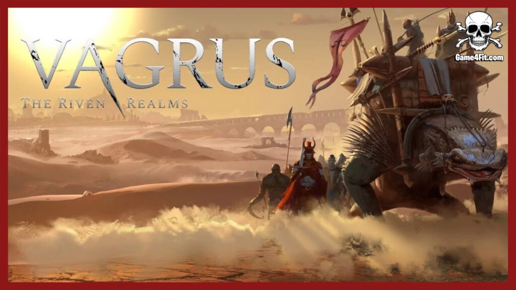 Vagrus The Riven Realms Free Download